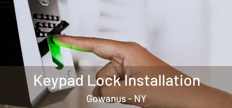 Keypad Lock Installation Gowanus - NY