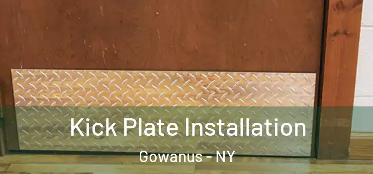 Kick Plate Installation Gowanus - NY