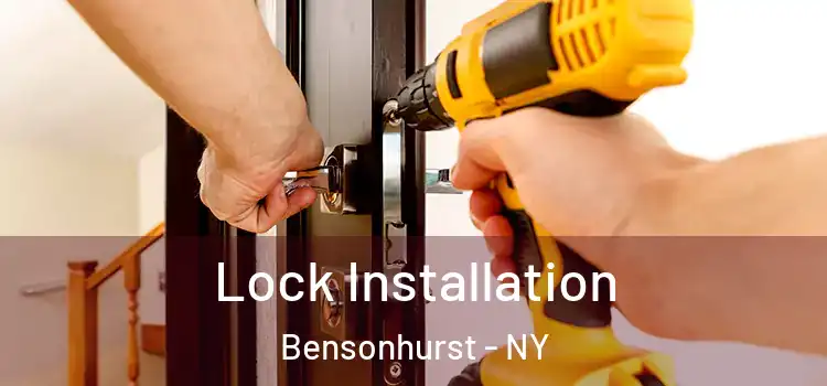 Lock Installation Bensonhurst - NY