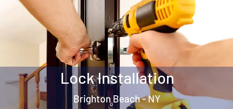 Lock Installation Brighton Beach - NY