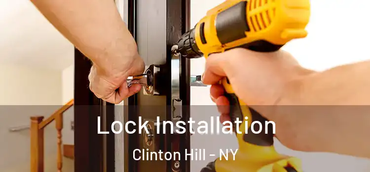 Lock Installation Clinton Hill - NY