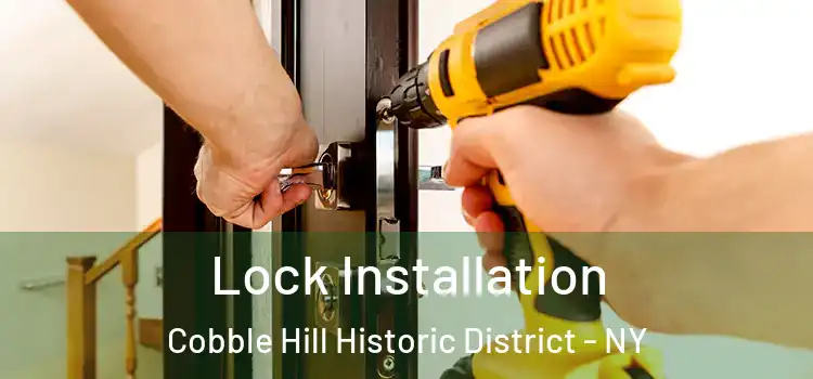 Lock Installation Cobble Hill Historic District - NY