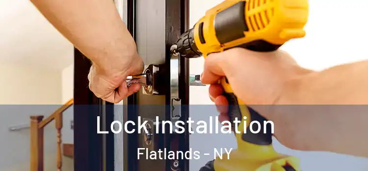 Lock Installation Flatlands - NY