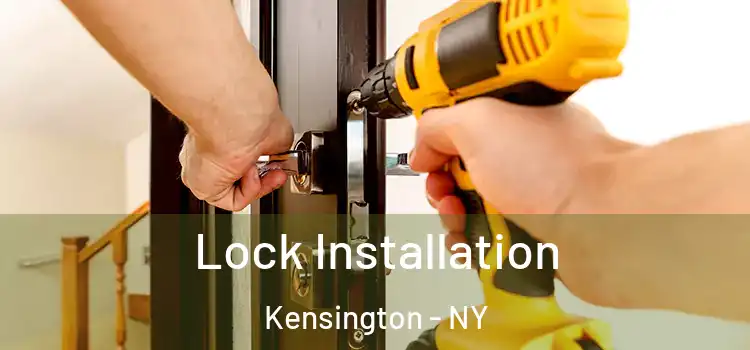 Lock Installation Kensington - NY