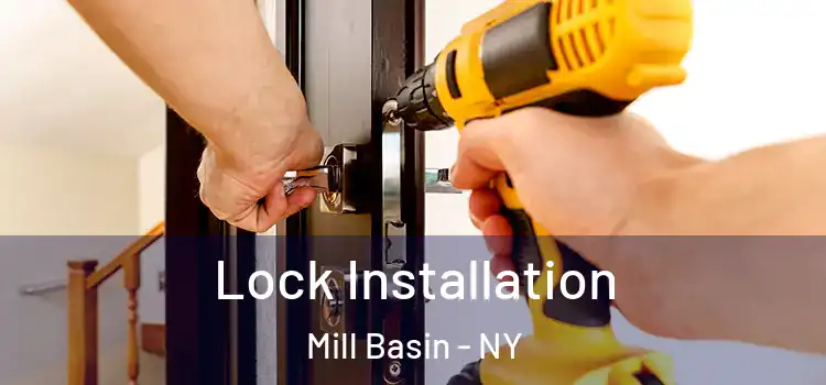 Lock Installation Mill Basin - NY