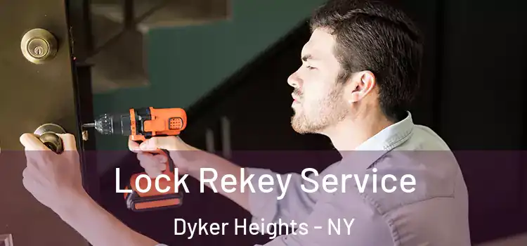 Lock Rekey Service Dyker Heights - NY