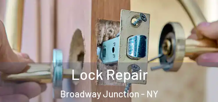 Lock Repair Broadway Junction - NY