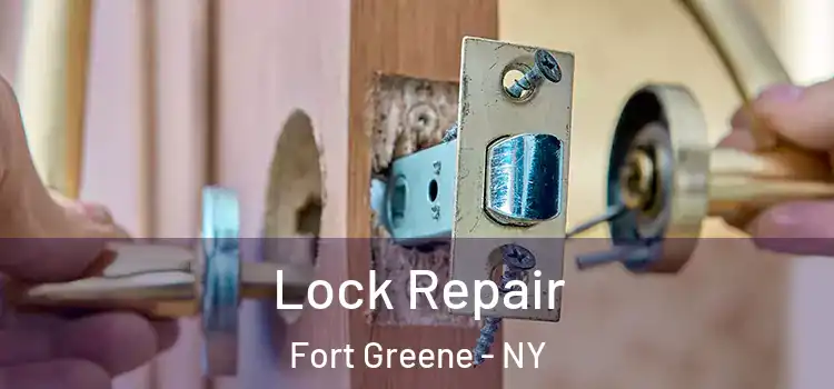 Lock Repair Fort Greene - NY