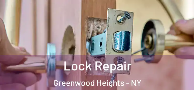  Lock Repair Greenwood Heights - NY