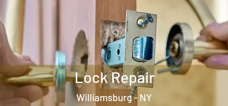 Lock Repair Williamsburg - NY
