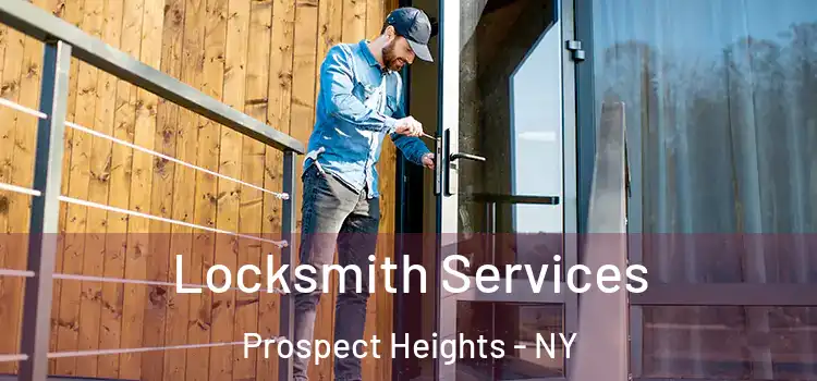  Locksmith Services Prospect Heights - NY