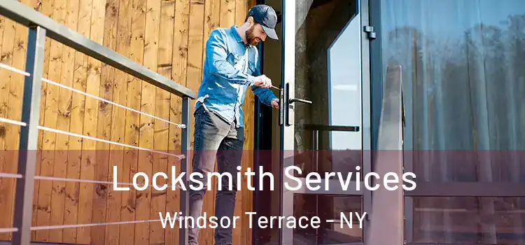 Locksmith Services Windsor Terrace - NY