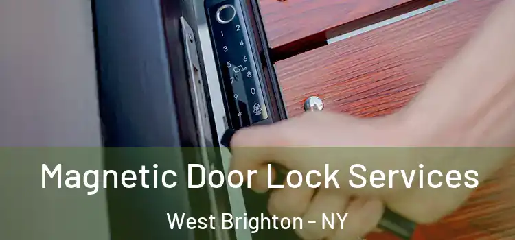 Magnetic Door Lock Services West Brighton - NY