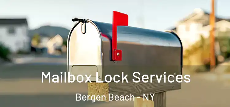  Mailbox Lock Services Bergen Beach - NY