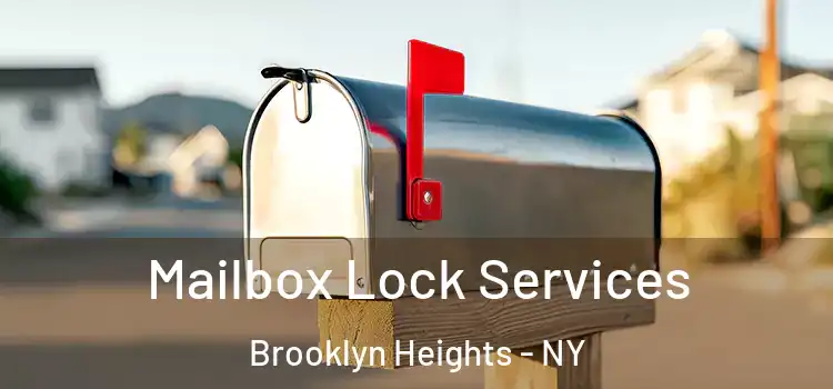  Mailbox Lock Services Brooklyn Heights - NY