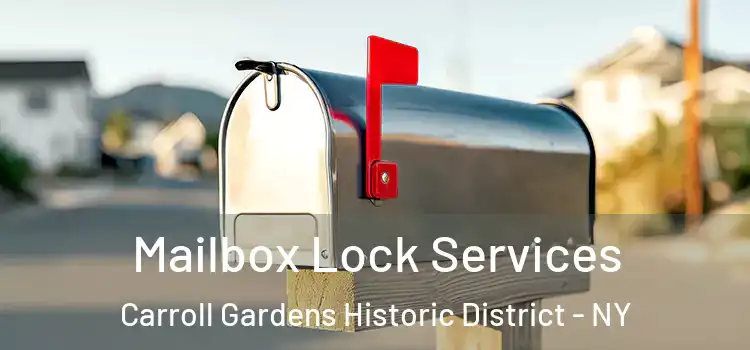 Mailbox Lock Services Carroll Gardens Historic District - NY