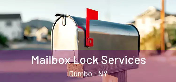 Mailbox Lock Services Dumbo - NY