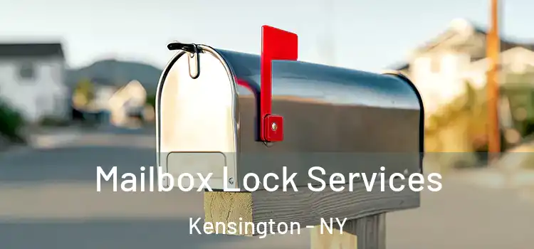 Mailbox Lock Services Kensington - NY