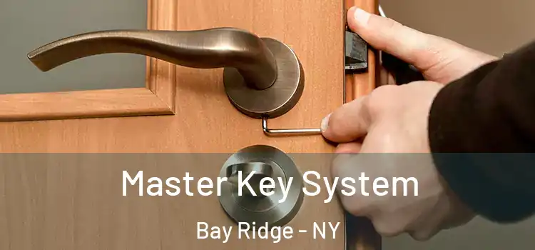 Master Key System Bay Ridge - NY