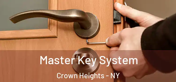 Master Key System Crown Heights - NY