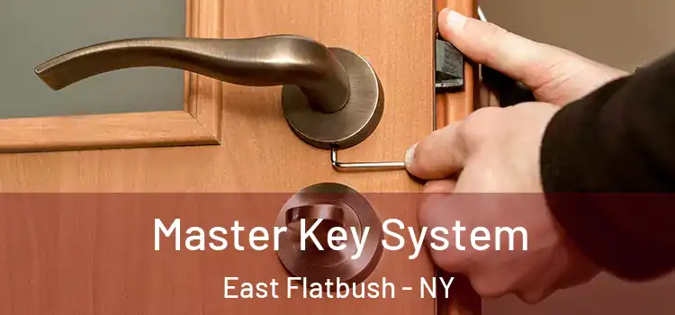 Master Key System East Flatbush - NY