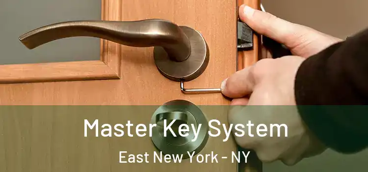 Master Key System East New York - NY