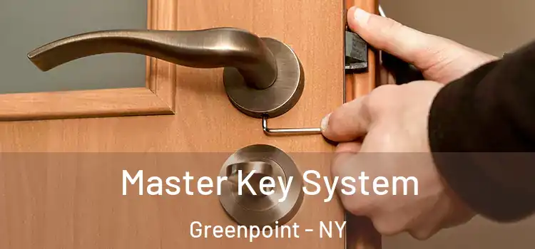 Master Key System Greenpoint - NY