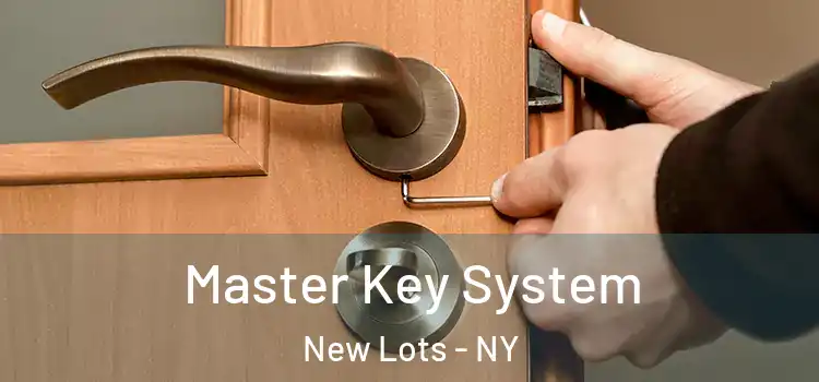 Master Key System New Lots - NY