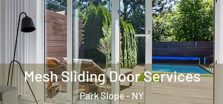 Mesh Sliding Door Services Park Slope - NY