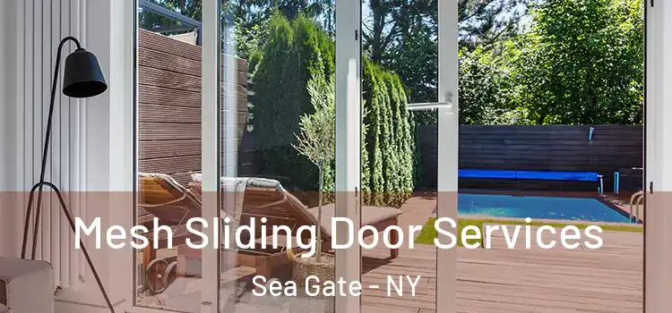  Mesh Sliding Door Services Sea Gate - NY