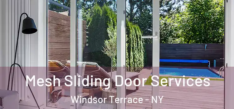 Mesh Sliding Door Services Windsor Terrace - NY