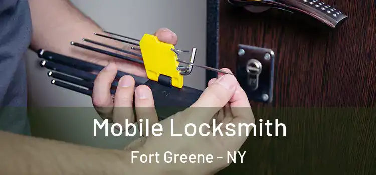 Mobile Locksmith Fort Greene - NY