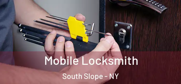 Mobile Locksmith South Slope - NY