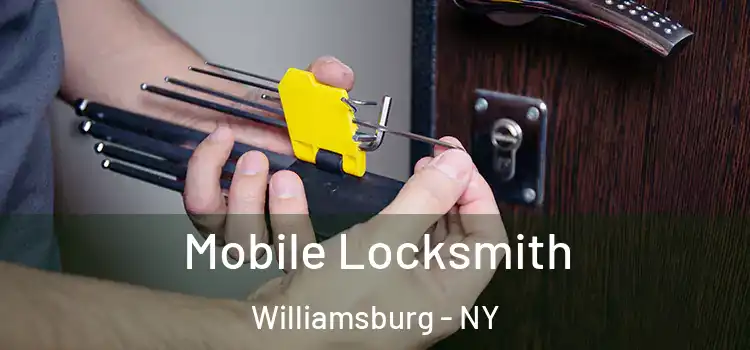 Mobile Locksmith Williamsburg - NY