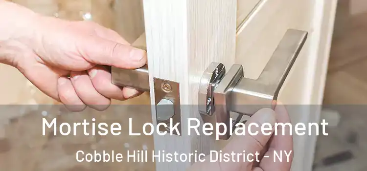  Mortise Lock Replacement Cobble Hill Historic District - NY