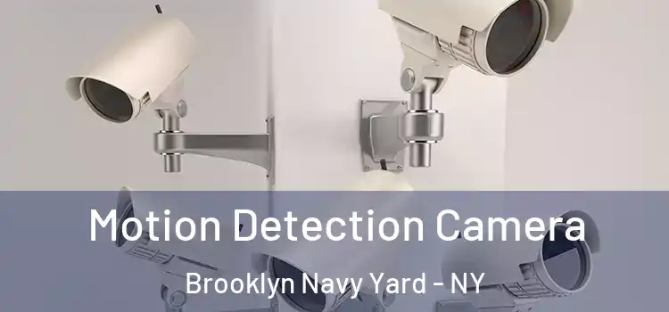  Motion Detection Camera Brooklyn Navy Yard - NY