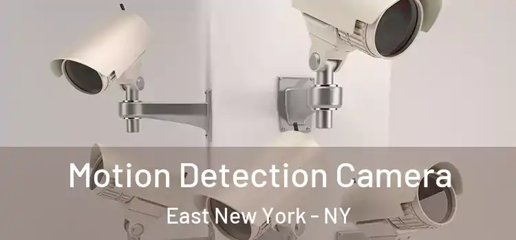 Motion Detection Camera East New York - NY