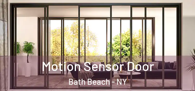 Motion Sensor Door Bath Beach - NY
