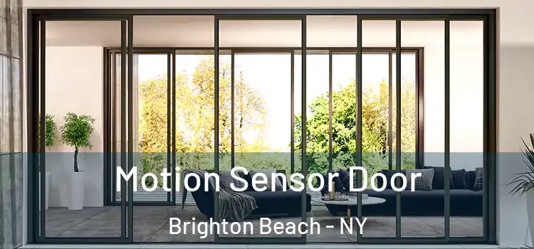 Motion Sensor Door Brighton Beach - NY