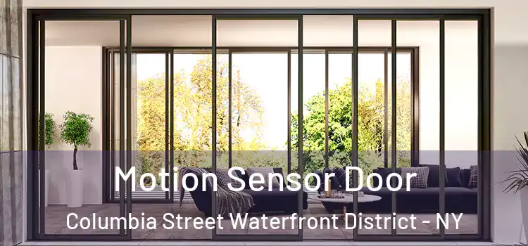  Motion Sensor Door Columbia Street Waterfront District - NY