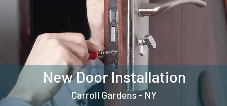  New Door Installation Carroll Gardens - NY