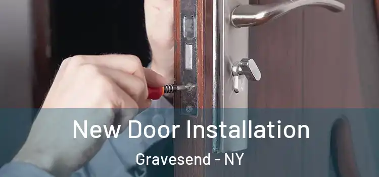 New Door Installation Gravesend - NY