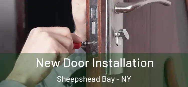  New Door Installation Sheepshead Bay - NY