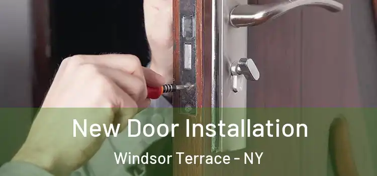 New Door Installation Windsor Terrace - NY