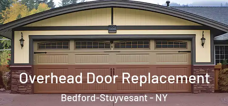  Overhead Door Replacement Bedford-Stuyvesant - NY