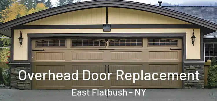  Overhead Door Replacement East Flatbush - NY