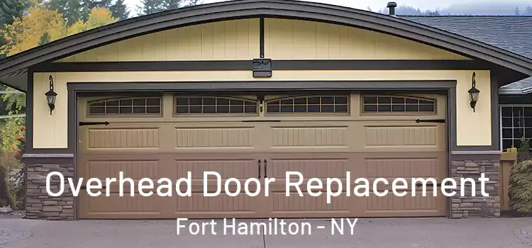  Overhead Door Replacement Fort Hamilton - NY