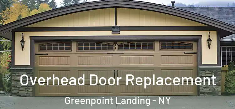  Overhead Door Replacement Greenpoint Landing - NY