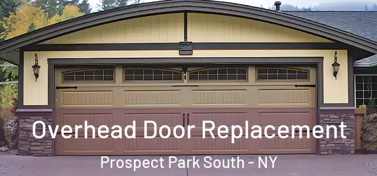  Overhead Door Replacement Prospect Park South - NY