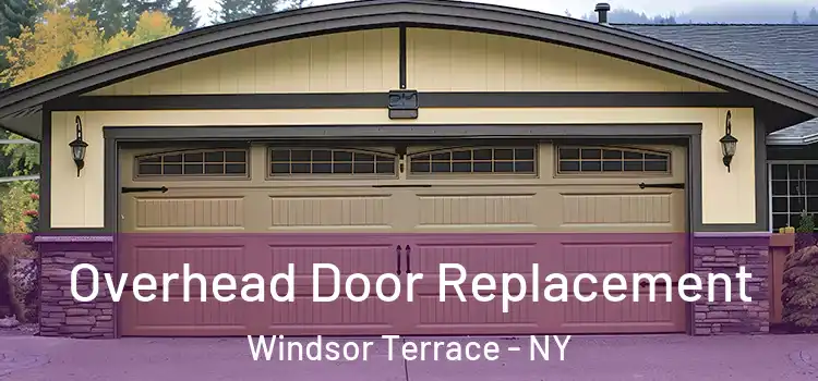  Overhead Door Replacement Windsor Terrace - NY
